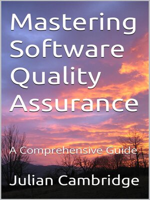 cover image of Mastering Software Quality Assurance